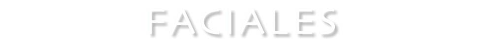 FACIALES