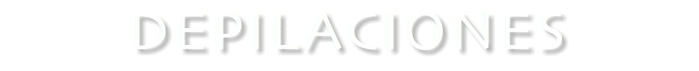 DEPILACIONES