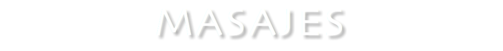 MASAJES